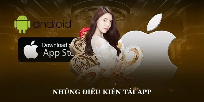 Hướng Dẫn Tải App Ev88 Mới Nhất – Nhanh Chóng và Dễ Dàng 2 Các yêu cầu cần nhớ để hoàn tất tải app Ev88